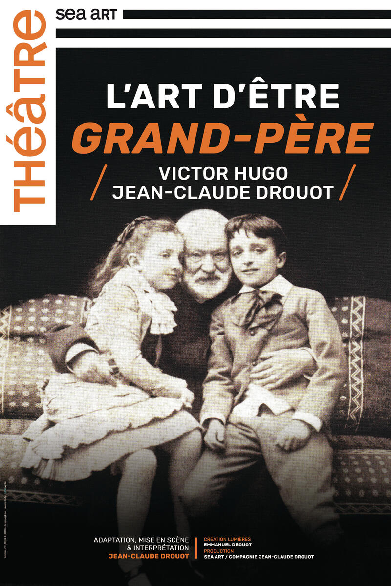 L art d être grand père JEAN CLAUDE DROUOT VICTOR HUGO en tournée