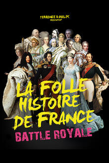 La folle histoire de France - BATTLE ROYALE, Théâtre à l'Ouest Auray
