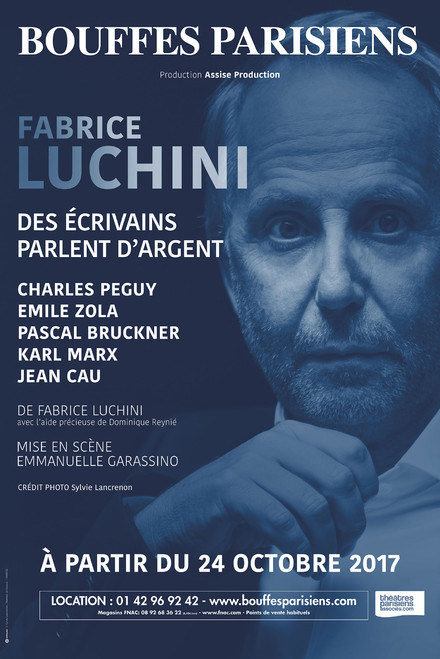 Fabrice Luchini - Des écrivains parlent d'argent au Théâtre des Bouffes Parisiens