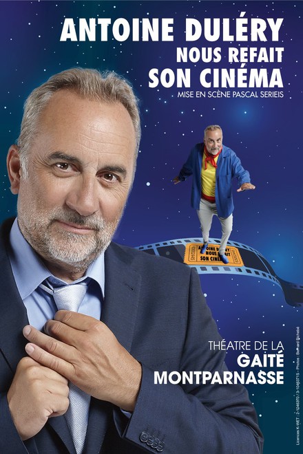 Antoine Duléry nous refait son cinéma au Théâtre de la Gaîté Montparnasse