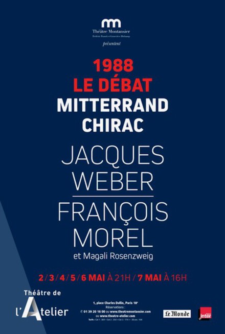 DÉBAT 1988 MITTERRAND/CHIRAC au Théâtre de l'Atelier