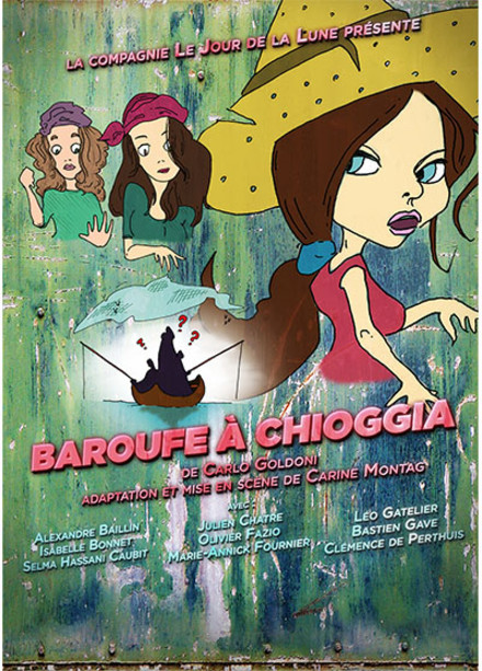 Baroufe à Chioggia au Théâtre Essaïon
