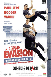 La Grande évasion, Théâtre Comédie de Paris
