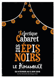 L'éclectique Cabaret des Epis Noirs, Théâtre du Funambule Montmartre