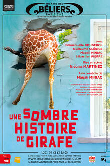 Une sombre histoire de girafe, Théâtre des Béliers Parisiens
