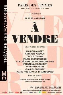 LE PARIS DES FEMMES 7ème édition - A VENDRE, Théâtre des Mathurins (Grande salle)