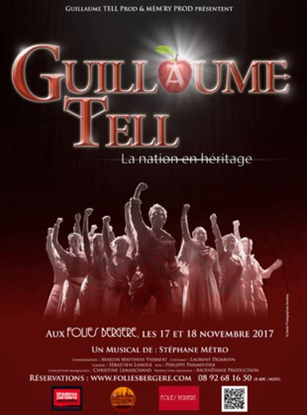 GUILLAUME TELL - LA NATION EN HÉRITAGE au Théâtre des Folies Bergère