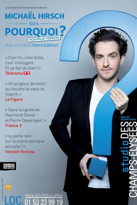 Michaël Hirsch - Pourquoi ? au Théâtre Studio des Champs-Elysées