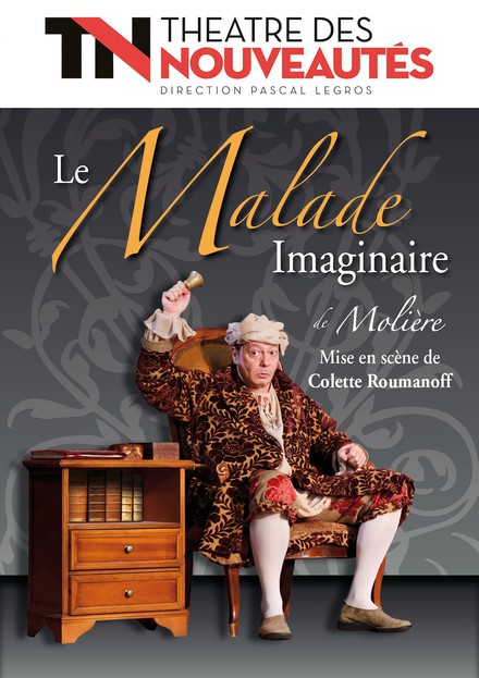 Le malade imaginaire au Théâtre des Nouveautés