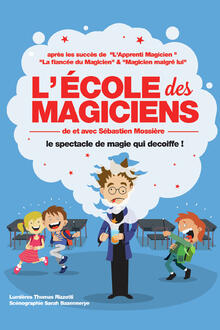 L'école des magiciens, Théâtre des Béliers Parisiens
