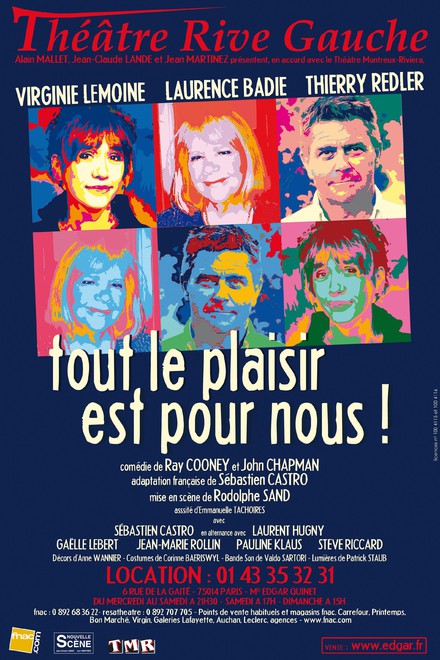 Tout le plaisir est pour nous au Théâtre de La Gaîté Rive Gauche