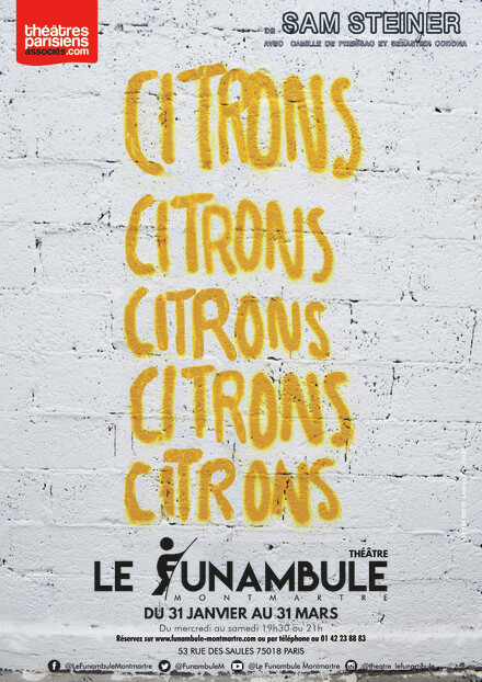 Citrons Citrons Citrons Citrons Citrons au Théâtre du Funambule Montmartre