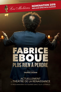 Fabrice Eboué  / Nouveau spectacle, Théâtre de la Renaissance