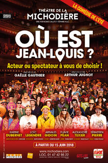 Où est Jean Louis ?, Théâtre de la Michodière