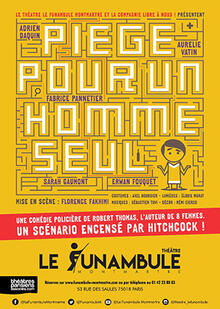 Piège pour un homme seul, Théâtre du Funambule Montmartre
