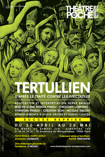 Tertullien, d'après le Traité Contre les spectacles au Théâtre de Poche-Montparnasse