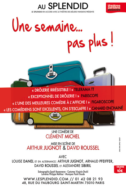 Une semaine... pas plus ! au Théâtre du Splendid