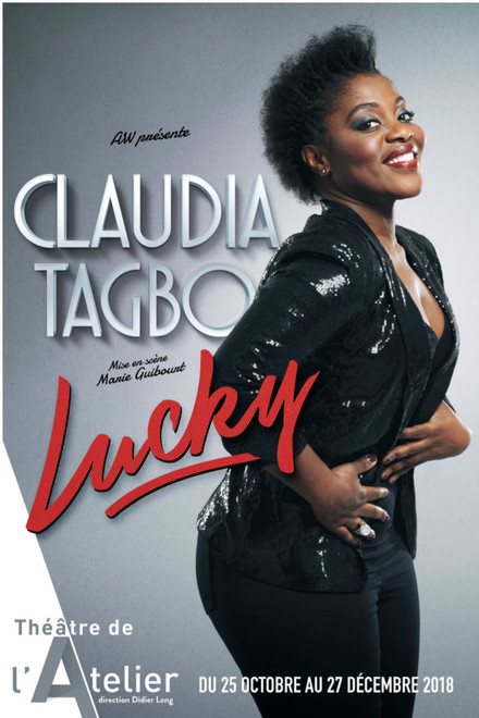 LUCKY - Claudia TAGBO au Théâtre de l'Atelier