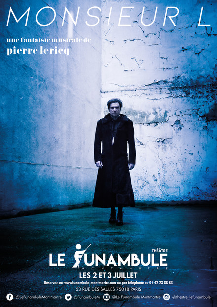 Monsieur L au Théâtre du Funambule Montmartre