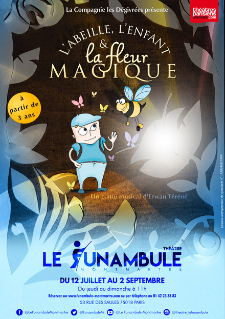 L'abeille, l'enfant et la fleur magique au Théâtre du Funambule Montmartre