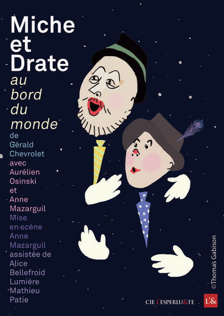 Miche et Drate au bord du monde au Théâtre du Funambule Montmartre