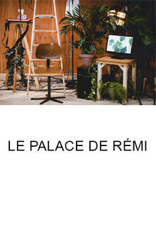 Le palace de Rémi, Théâtre La Reine Blanche