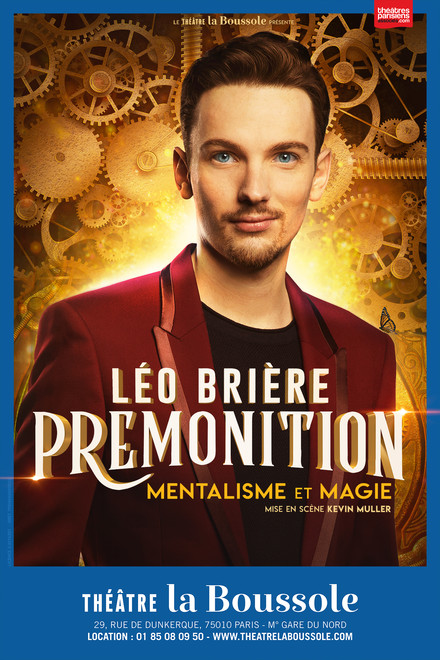 Léo Brière - Prémonition au Théâtre La Boussole