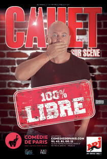 Cauet 100 % Libre, Théâtre Comédie de Paris
