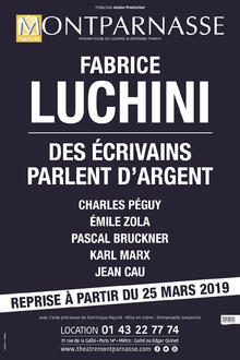 FABRICE LUCHINI - DES ÉCRIVAINS PARLENT D'ARGENT, Théâtre Montparnasse