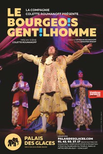 Le Bourgeois gentilhomme, théâtre Palais des Glaces