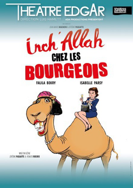 Inch'Allah chez les bourgeois au Théâtre Edgar