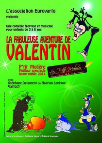 La fabuleuse aventure de Valentin, Théâtre Mélo d'Amélie