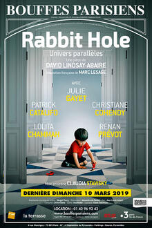 Rabbit Hole, Théâtre des Bouffes Parisiens