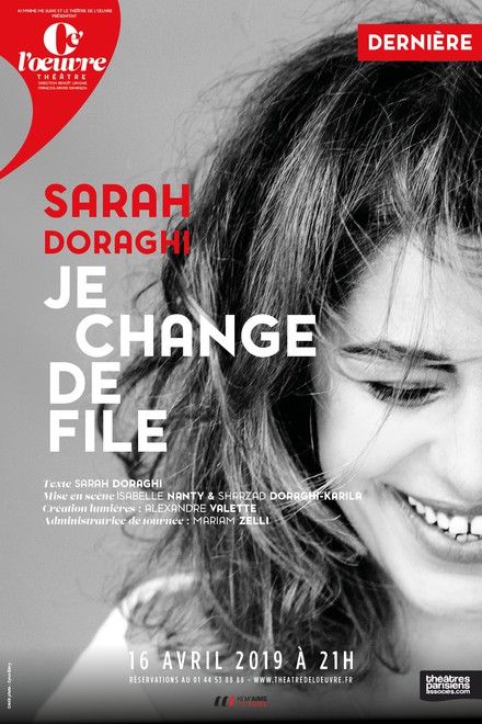 Sarah Doraghi, Je change de file au Théâtre de l'Œuvre