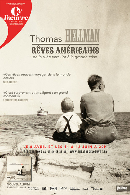Rêves Américains - Thomas HELLMAN au Théâtre de l'Œuvre