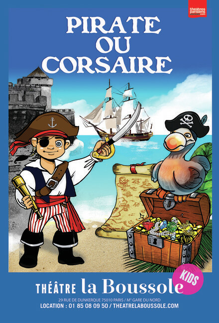 Pirate ou corsaire les aventures de Quentin au Théâtre La Boussole