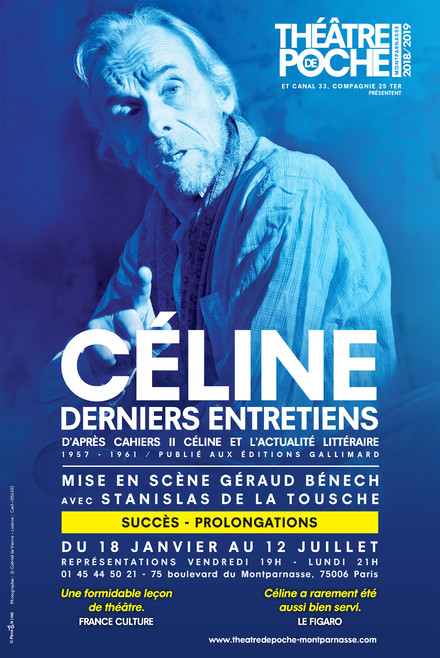 CELINE, DERNIERS ENTRETIENS au Théâtre de Poche-Montparnasse