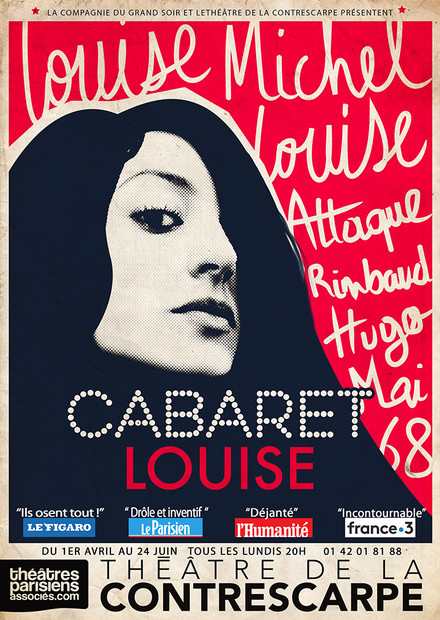 CABARET LOUISE : Louise Michel, Louise Attaque, Rimbaud, Hugo, Mai 68, Johnny… au Théâtre de la Contrescarpe