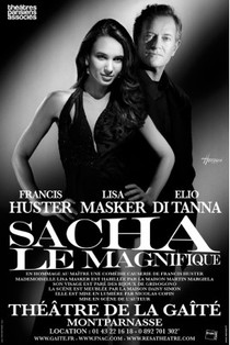 Sacha le magnifique, Théâtre de la Gaîté Montparnasse