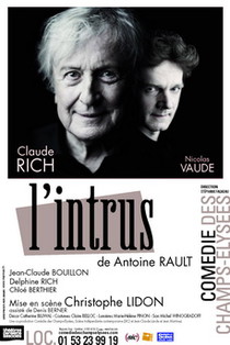 L'Intrus, Théâtre de la Comédie des Champs-Elysées