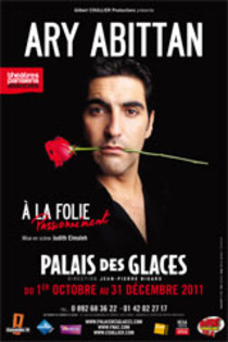 Ary Abittan "A la Folie, Passionnément", théâtre Palais des Glaces