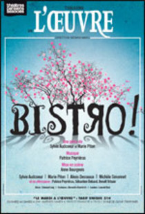 Bistro !, Théâtre de l'Œuvre