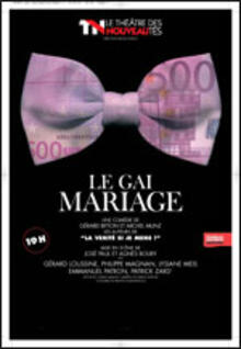Le Gai mariage, Théâtre des Nouveautés