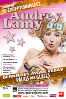 Audrey Lamy Dernières Avant Vegas, théâtre Palais des Glaces