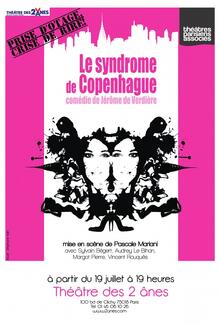 Le Syndrome de Copenhague, Théâtre des Deux Anes