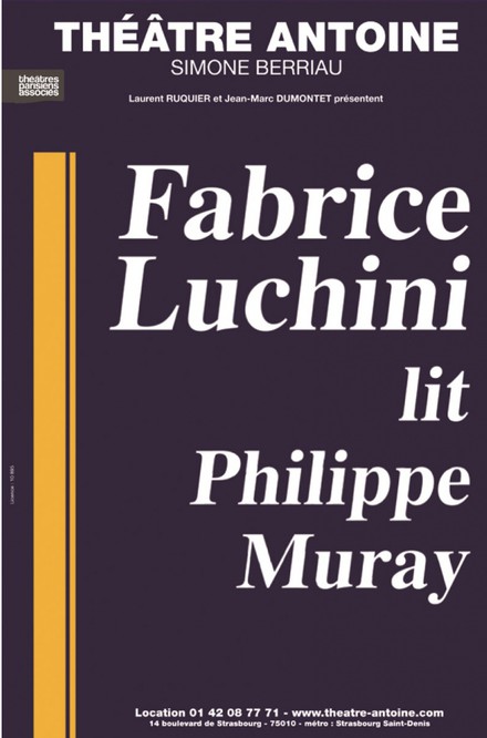 Fabrice Luchini lit Philippe Muray au Théâtre de l'Atelier