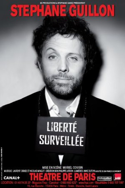 Stéphane Guillon, Liberté surveillée au Théâtre de Paris