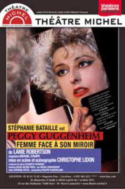Peggy Guggenheim, femme face à son miroir au Théâtre Michel