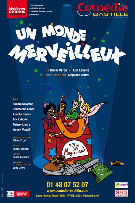 Un Monde Merveilleux au Théâtre Comédie Bastille