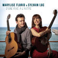 D’une rive à l’autre - Marylise Florid & Sylvain Luc au Théâtre Marigny Studio